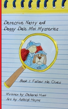 Paperback Detective Natty and Doggy Dale Follow the Clues Book