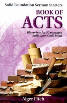 Paperback Book of Acts (Solid Foundation Sermon Starters) Book