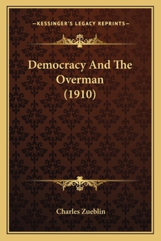 Paperback Democracy And The Overman (1910) Book