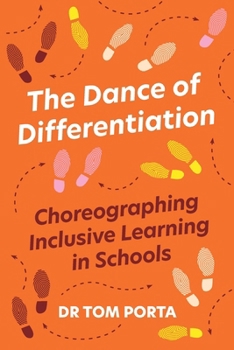 Paperback The Dance of Differentiation: Choreographing Inclusive Learning in Schools Book