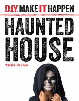 Haunted House - Book  of the D.I.Y. Make It Happen