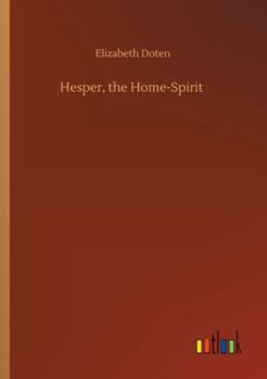 Hesper, the Home-Spirit: A simple story of household labor and love