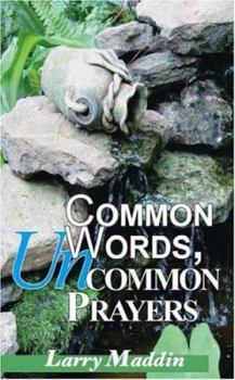 Paperback Common Words, Uncommon Prayers Book