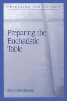 Paperback Preparing the Eucharistic Table (Preparing for Liturgy) Book