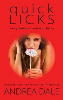 Paperback Quick Licks: Sexy Nibbles and Hot Bites Book