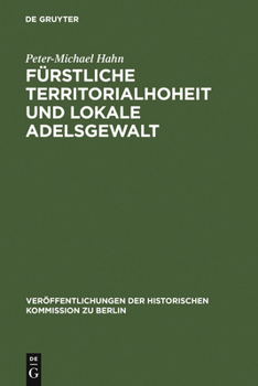 Hardcover Fürstliche Territorialhoheit und lokale Adelsgewalt [German] Book