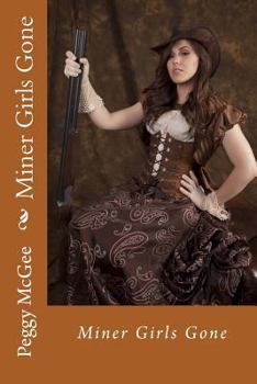 Paperback Miner Girls Gone Book
