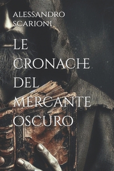Paperback Le cronache del mercante oscuro [Italian] Book