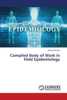 Paperback Compiled Body of Work in Field Epidemiology Book
