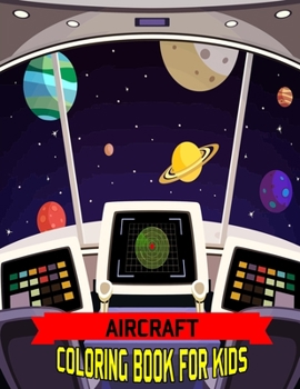 Aircraft Coloring Book For Kids: AIR FORCE COLORING BOOK, Air Plane , Jet Fighter Military Aircraft Coloring Book For Children