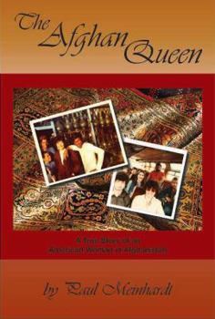 Paperback The Afghan Queen: A True Story of an American Woman in Afghanistan Book