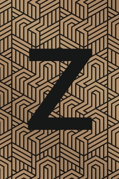 Z: Monogram Initial "Z" for Man, Woman / Medium Size Notebook with Lined Interior, Page Number and Daily Entry Ideal for Taking Notes, Journal, Diary, ... Projects and Appointments (Modern Monograms)