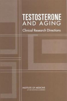 Paperback Testosterone and Aging: Clinical Research Directions Book