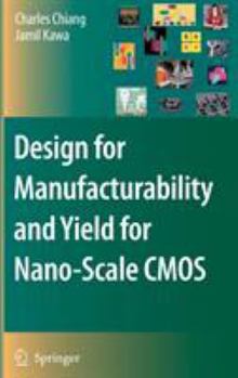 Hardcover Design for Manufacturability and Yield for Nano-Scale CMOS Book