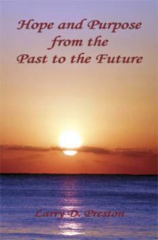 Paperback Hope and Purpose from the Past to the Future Book