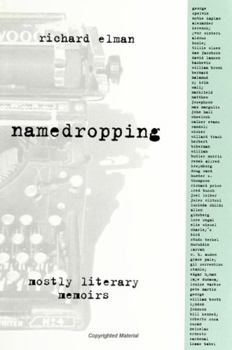 Hardcover Namedropping: Mostly Literary Memoirs Book