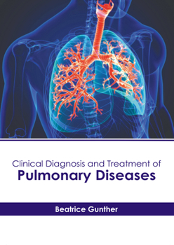 Hardcover Clinical Diagnosis and Treatment of Pulmonary Diseases Book
