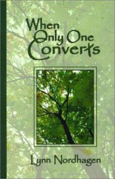 Paperback When Only One Converts Book