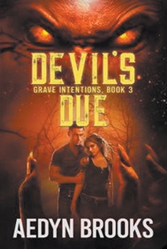 Paperback Devil's Due, Grave Intentions, Book 3 Book