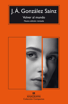 Volver Al Mundo (Narrativas Hispanicas)