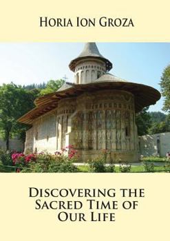 Paperback Discovering the Sacred Time of Our Life Book