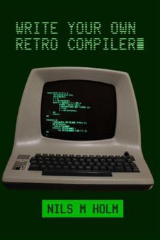 Paperback Write Your Own Retro Compiler Book