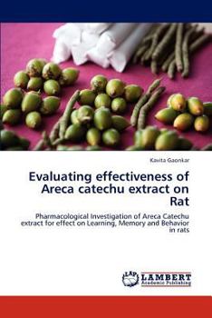 Paperback Evaluating effectiveness of Areca catechu extract on Rat Book