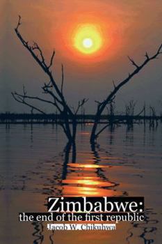 Hardcover Zimbabwe: The End of the First Republic Book