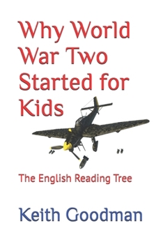 Paperback Why World War Two Started for Kids: The English Reading Tree Book