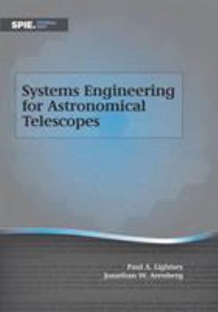 Paperback Systems Engineering for Astronomical Telescopes Book