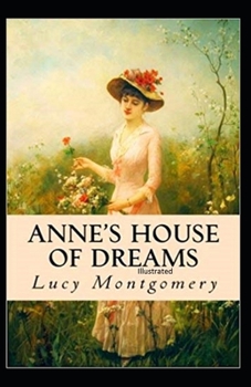 Paperback Anne's House of Dreams Illustrated Book