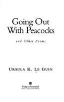 Going Out With Peacocks and Other Poems - Book #7 of the Poetry