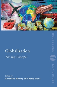 Paperback Globalization: The Key Concepts Book