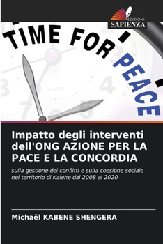 Paperback Impatto degli interventi dell'ONG AZIONE PER LA PACE E LA CONCORDIA [Italian] Book
