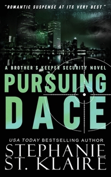 Pursuing Dace (Brother's Keeper Security) - Book #4 of the Brother's Keeper