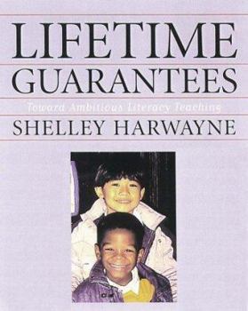Paperback Lifetime Guarantees: Toward Ambitious Literacy Teaching Book