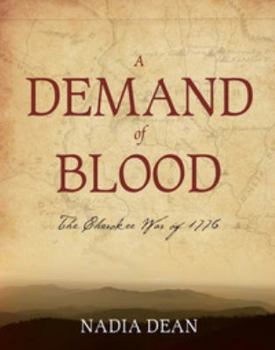 Paperback A Demand of Blood (Softcover) (Cherokee War of 1776) Book
