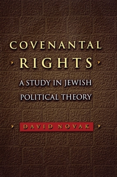 Paperback Covenantal Rights: A Study in Jewish Political Theory Book