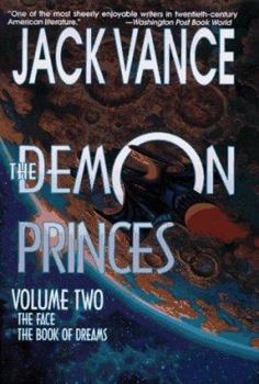 The Demon Princes, Vol 2: The Face, The Book of Dreams - Book  of the Gaean Reach