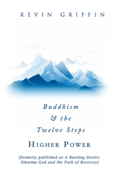 Paperback Buddhism & the Twelve Steps: Higher Power Book