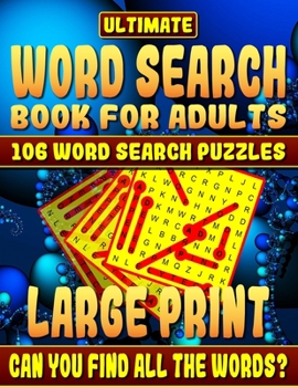 Paperback Word Search Book: Ultimate Word Search Books for Adults Large Print: 106 Word Search Puzzles Large Print.: How Much Will You Learn and C [Large Print] Book