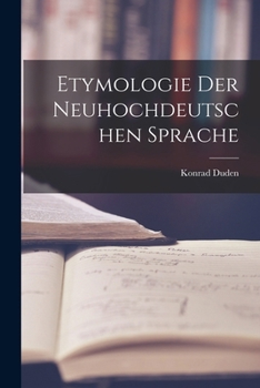 Paperback Etymologie der neuhochdeutschen Sprache [German] Book