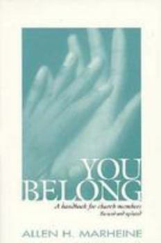 Paperback You Belong: A Handbook for Church Members Book