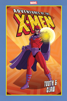Adventures of the X-Men: Tooth and Claw - Book  of the Adventures of the X-Men