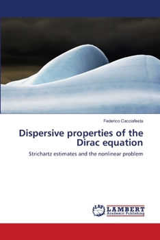 Paperback Dispersive properties of the Dirac equation Book