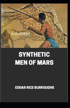 Paperback Synthetic Men of Mars Annotated Book