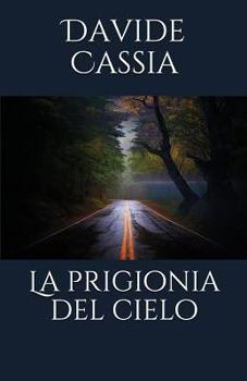 Paperback La Prigionia del Cielo [Italian] Book