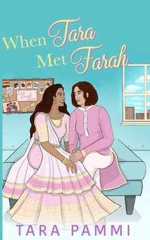 When Tara Met Farah: A New Adult FF Romance