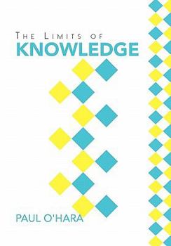 Hardcover The Limits of Knowledge Book