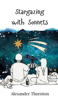 Stargazing with Sonnets